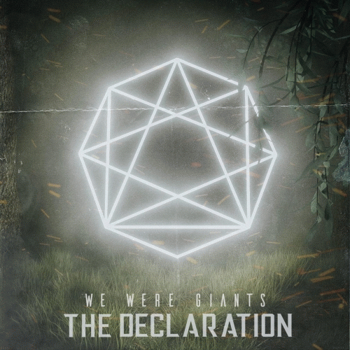 We Were Giants : The Declaration